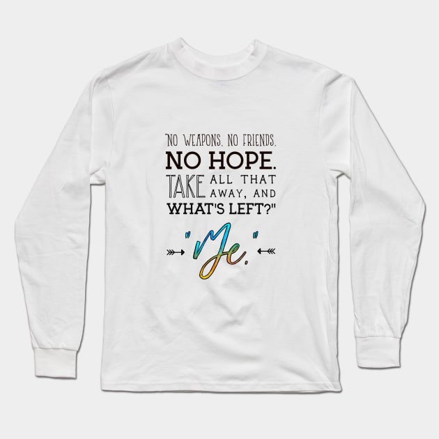 Buffy Quote Long Sleeve T-Shirt by quotify